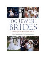100 Jewish Brides: Stories from Around the World