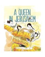 A Queen in Jerusalem