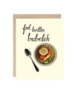 Get Well Notecard: Feel Better Bubelah