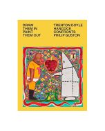 Draw Them In, Paint Them Out: Trenton Doyle Hancock Confronts Philip Guston Catalogue