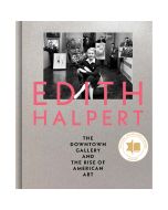 Edith Halpert: The Downtown Gallery and the Rise of American Art