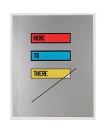 HERE TO THERE