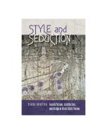 Style and Seduction: Jewish Patrons, Architecture, and Design in Fin de Siècle Vienna (The Tauber Institute Series for the Study of European Jewry)