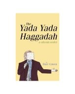 THE YADA YADA HAGGADAH: A Sitcom Seder