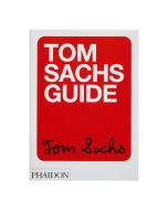 Tom Sachs Guide