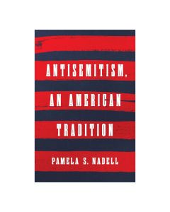 Antisemitism, an American Tradition