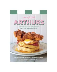 Arthurs: Home of the Nosh: A Big Personality Cookbook of Delicious Jewish Favorites