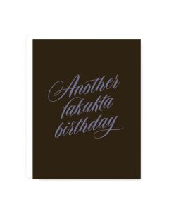Birthday Notecard: Another Fakakta Birthday