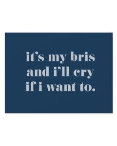 Bris Notecard: Cry If I Want To