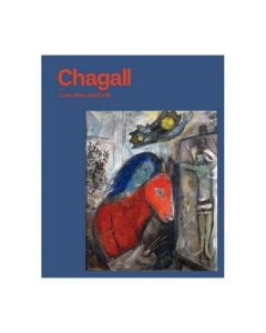 Chagall: Love, War, and Exile Exhibition Catalogue