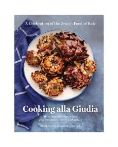 Cooking alla Giudia: A Celebration of the Jewish Food of Italy