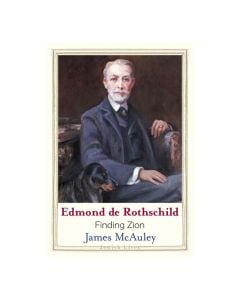 Edmond de Rothschild: Finding Zion (Jewish Lives)