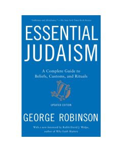 Essential Judaism: A Complete Guide to Beliefs, Customs & Rituals