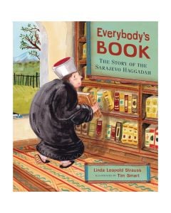 Everybody's Book: The Story of the Sarajevo Haggadah
