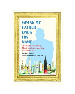Giving My Father Back His Name: The Fuller Brush Man Meets the Great American Portrait Artist