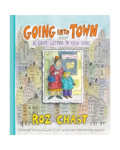 Going Into Town: A Love Letter to New York