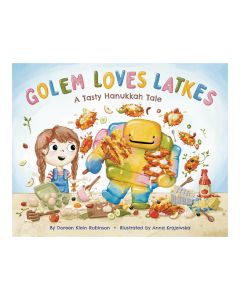 Golem Loves Latkes: A Tasty Hanukkah Tale