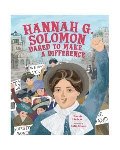 Hannah G. Solomon Dared to Make a Difference