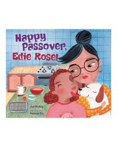 Happy Passover, Edie Rose!