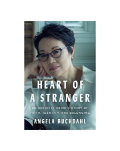 Heart of a Stranger: An Unlikely Rabbi's Story of Faith, Identity, and Belonging