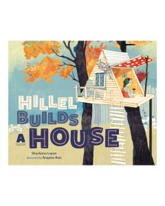 Hillel Builds A House