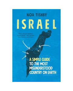 Israel: A Simple Guide to the Most Misunderstood Country on Earth (Paperback)