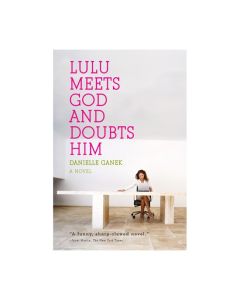 Lulu Meets God and Doubts Him