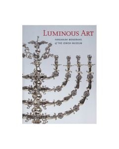 Luminous Art: Hanukkah Menorahs of The Jewish Museum