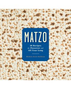Matzo: 35 Recipes for Passover and All Year Long