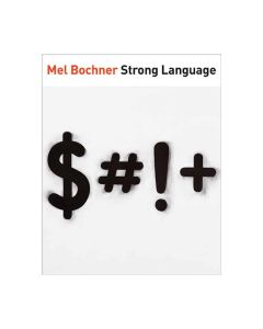Mel Bochner Strong Language