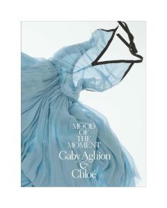 Mood of the Moment: Gaby Aghion and Chloé