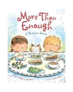More Than Enough: A Passover Story