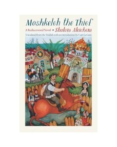 Moshkeleh the Thief: A Rediscovered Novel