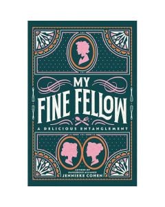 My Fine Fellow: A Delicious Entanglement