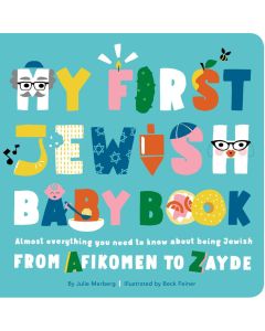 My First Jewish Baby Book: Almost Everything You Need to Know About Being Jewish
