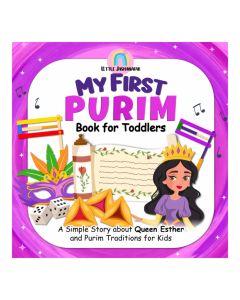 My First Purim Book for Toddlers: A Simple Story about Queen Esther and Purim Traditions for Kids