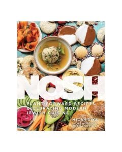 Nosh: Plant-Forward Recipes Celebrating Modern Jewish Cuisine