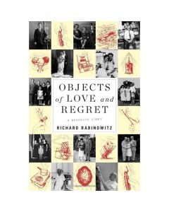 Objects of Love and Regret: A Brooklyn Story