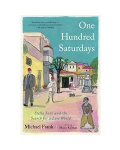 One Hundred Saturdays: Stella Levi and the Search for a Lost World
