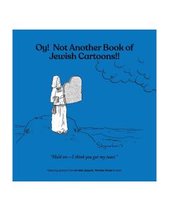 Oy! Not Another Book of Jewish Cartoons!!