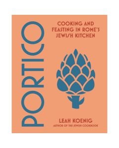 Portico: Cooking and Feasting in Rome's Jewish Kitchen