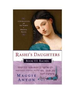 Rashi's Daughters Book III: Rachel