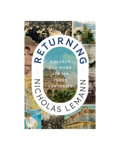 Returning: A Search for Home Across Three Centuries