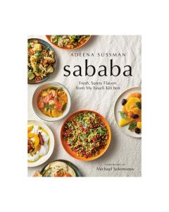 Sababa: Fresh, Sunny Flavors From My Israeli Kitchen