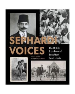 Sephardi Voices: The Untold Expulsion of Jews from Arab Lands