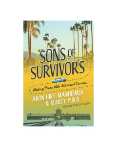 Sons of Survivors, Making Peace with Inherited Trauma