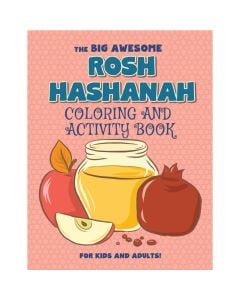 The Big Awesome Rosh Hashanah Coloring and Activity Book For Kids and Adults!
