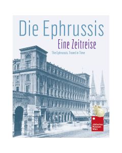 The Ephrussis: Travel in Time