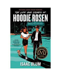 The Life and Crimes of Hoodie Rosen