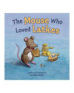 The Mouse Who Loved Latkes